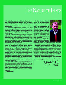 The Nature of Things Kristen Peterson Forward-looking. Results-oriented. Creative. Sustainable. The new Chesapeake Bay Watershed agreement, which was signed in June in Annapolis, is both responsive and proactive. It is c