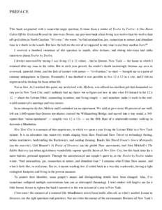 PREFACE  This book originated with a somewhat angry question. It came from a reader of Twelve by Twelve: A One-Room Cabin Off the Grid and Beyond the American Dream, my previous book about living in a twelve-foot-by-twel