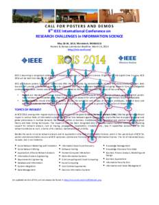    C A L L 	
   F O R 	
   P O S T E R S 	
   A N D 	
   D E M O S 	
   8th	
  IEEE	
  International	
  Conference	
  on	
  	
   RESEARCH	
  CHALLENGES	
  in	
  INFORMATION	
  SCIENCE	
   	
  