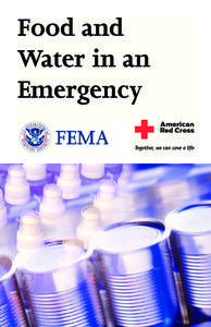 Food and Water in an Emergency If an earthquake, hurricane, winter storm, or other disaster strikes your community, you might not have