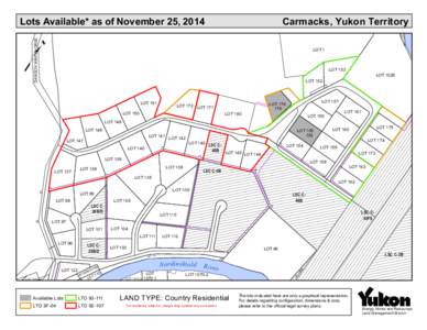 Carmacks, Yukon Territory  Lots Available* as of November 25, 2014 DAWSON W HITEHORSE  on
