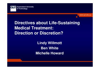 Advance health care directive / Academia / Education / Healthcare law / Association of Commonwealth Universities / Queensland University of Technology