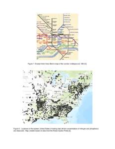 Figure 1: Excerpt from Harry Beck’s map of the London Underground, Figure 2: Locations in the eastern United States of testing sites where concentrations of nitrogen and phosphorus are measured. Map created 