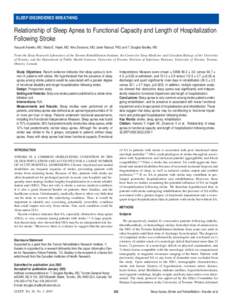 SLEEP DISORDERED BREATHING  Relationship of Sleep Apnea to Functional Capacity and Length of Hospitalization Following Stroke Yasuyuki Kaneko, MD; Vlasta E. Hajek, MD; Vera Zivanovic, MD; Janet Raboud, PhD; and T. Dougla