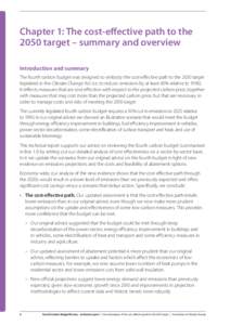 Chapter 1: The cost-effective path to the 2050 target – summary and overview Introduction and summary The fourth carbon budget was designed to embody the cost-effective path to the 2050 target legislated in the Climate