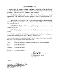 RESOLUTION NOA RESOLUTION OF THE CITY COUNCIL OF THE CITY OF SEASIDE APPROVING A NEW RATE FOR CARMEL MARINA WASTE MANANGEMENT CORPORATION FOR A COLLECTION FEE FOR THE BAGSTER PROGRAM WHEREAS, the City Council of 