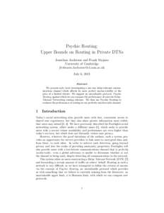 Psychic Routing: Upper Bounds on Routing in Private DTNs Jonathan Anderson and Frank Stajano University of Cambridge  July 6, 2011