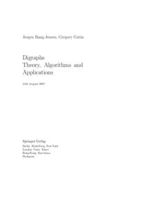 Jørgen Bang-Jensen, Gregory Gutin  Digraphs Theory, Algorithms and Applications 15th August 2007