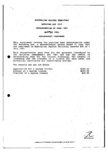 AUSTRALIAN CAPITAL TERRITORY BUILDING ACT 1972 DETERMINATION OF FEES 1992 NOlO^OF 1992 EXPLANATORY STATEMENT This instrument revokes the previous fees determination under