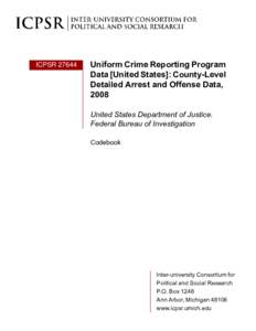 Uniform Crime Reporting Program Data [United States]: County-Level Detailed Arrest and Offense Data, 2008 Codebook