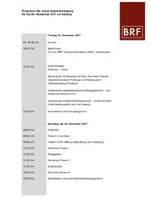 Programm der Ansprechpartnertagung 03. bis 05. November 2017 in Freiburg Freitag, 03. November 2017 BisUhr