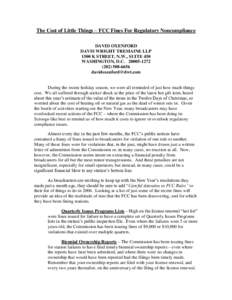 The Cost of Little Things –FCC Fines For Regulatory Noncompliance DAVID OXENFORD DAVIS WRIGHT TREMAINE LLP 1500 K STREET, N.W., SUITE 450 WASHINGTON, D.C[removed][removed]