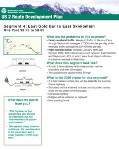 Where do you live and where do you Segment 4: East Gold Bar to East Skykomish Mile Post[removed]to[removed]What are the problems in this segment? Everett