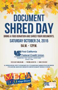 Document  Shred Day Bring a food donation and shred your documents.