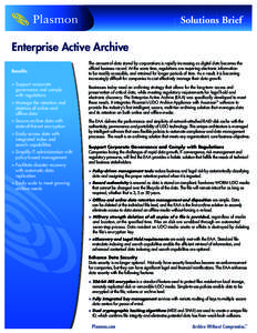 Solutions Brief  Enterprise Active Archive Benefits > Support corporate governance and comply