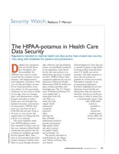 Security Watch  Rebecca T. Mercuri The HIPAA-potamus in Health Care Data Security