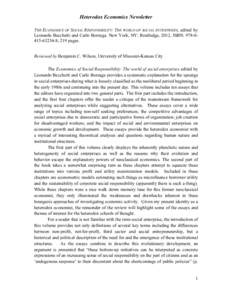 Heterodox Economics Newsletter THE ECONOMICS OF SOCIAL RESPONSIBILITY: THE WORLD OF SOCIAL ENTERPRISES, edited by Leonardo Becchetti and Carlo Borzaga. New York, NY: Routledge, 2012, ISBN: ; 219 pages. Re