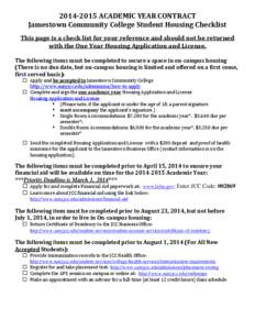 [removed]ACADEMIC YEAR CONTRACT Jamestown Community College Student Housing Checklist This page is a check list for your reference and should not be returned with the One Year Housing Application and License. The follow