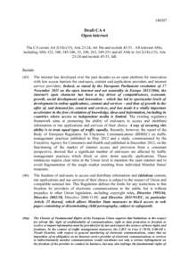 [removed]Draft CA 4 Open internet The CA covers Art[removed]), Arts 23-24, Art 30a and recitals[removed]All relevant AMs, including AMs 322, 340, [removed], 32, 248, 263, [removed]and all AMs to Art[removed]), Arts