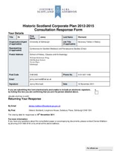 Historic Scotland Corporate Plan[removed]Consultation Response Form Your Details Title  First