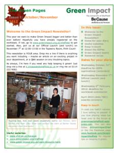 The Green Pages Issue 1: October/November 2012 In this issue: Welcome to the Green Impact Newsletter! This year we want to make Green Impact bigger and better than