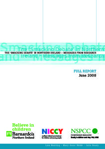 THE ‘SMACKING DEBATE’ IN NORTHERN IRELAND – MESSAGES FROM RESEARCH  FULL REPORT JuneL i s a B u n t i n g - M a r y A n n e We b b - J u l i e H e a l y
