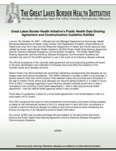 Great Lakes Border Health Initiative’s Public Health Data Sharing Agreement and Communication Guideline Ratified LANSING, MI, October 18, [removed]Officials from the Michigan Department of Community Health, Minnesota De