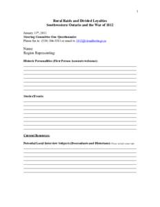 1  Rural Raids and Divided Loyalties Southwestern Ontario and the War of 1812 January 11th, 2011 Steering Committee One Questionnaire