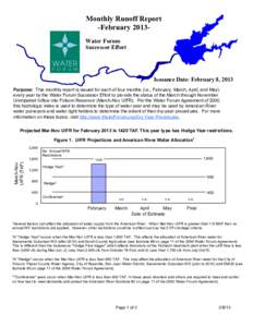 Monthly Runoff Report -February 2013Water Forum Successor Effort Issuance Date: February 8, 2013 Purpose: This monthly report is issued for each of four months (i.e., February, March, April, and May)