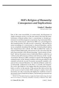 Mill’s Religion of Humanity: Consequences and Implications Linda C. Raeder Palm Beach Atlantic College  One of the more remarkable, if controversial, developments in