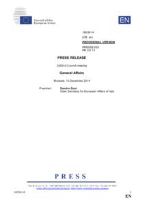 Common Foreign and Security Policy / European Union / European integration / Sandro Gozi / Committee of the Regions / Foreign minister / Treaty of Lisbon / Future enlargement of the European Union / Accession of Serbia to the European Union / Politics of Europe / International relations / Politics