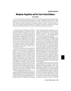 MARIJUANA REGULATION  Marijuana Regulation and the State-Federal Balance By Sam Kamin As of early 2014, 20 states plus the District of Columbia have passed measures permitting the use of marijuana for medical purposes, a