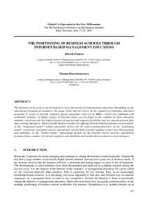 Global Co-Operation in the New Millennium The 9th European Conference on Information Systems Bled, Slovenia, June 27-29, 2001 THE POSITIONING OF BUSINESS SCHOOLS THROUGH INTERNET-BASED MANAGEMENT EDUCATION