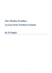 Our Muslim Troubles: Lessons from Northern Ireland By El Inglés  1