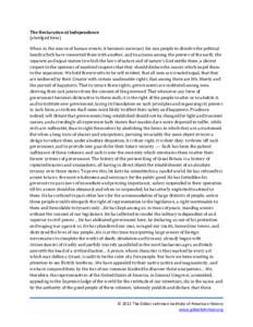 The Declaration of Independence (abridged form) When, in the course of human events, it becomes necessary for one people to dissolve the political bonds which have connected them with another, and to assume among the pow