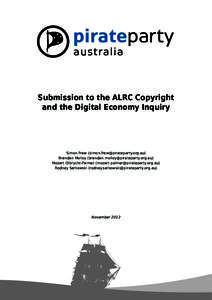 Submission to the ALRC Copyright and the Digital Economy Inquiry Simon Frew () Brendan Molloy () Mozart Olbrycht-Palmer ()
