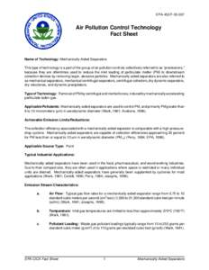 EPA-452/F[removed]Air Pollution Control Technology Fact Sheet  Name of Technology: Mechanically-Aided Separators