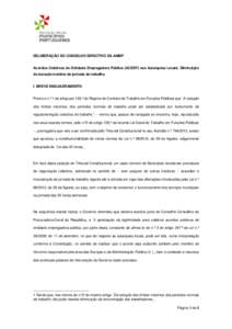 DELIBERAÇÃO DO CONSELHO DIRECTIVO DA ANMP Acordos Coletivos de Entidade Empregadora Pública (ACEEP) nas Autarquias Locais. Diminuição da duração máxima da jornada de trabalho. I. BREVE ENQUADRAMENTO Previa o n.º