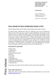 Issue calendar for Swiss Confederation bonds in 2013
				Issue calendar for Swiss Confederation bonds in 2013