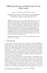 Diﬀerential Entropy of Multivariate Neural Spike Trains Nanyi Cui, Jiaying Tang, and Simon R. Schultz Department of Bioengineering, Imperial College London, Exhibition Road South Kensington Campus, London, SW7 2AZ, Uni