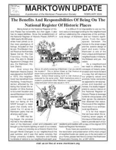 MARKTOWN UPDATE A publication of the Marktown Preservation Society FEBRUARYThe Benefits And Responsibilities Of Being On The