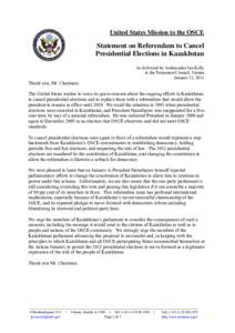 United States Mission to the OSCE  Statement on Referendum to Cancel Presidential Elections in Kazakhstan As delivered by Ambassador Ian Kelly to the Permanent Council, Vienna