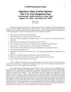 1  A 2009 Symposium Paper America’s First Carrier Service The U.S. City Despatch Post