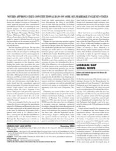 December[removed]VOTERS APPROVE STATE CONSTITUTIONAL BANS ON SAME-SEX MARRIAGE IN ELEVEN STATES In state-wide referenda held in eleven states during the national elections on November 2, voters approved proposed state cons