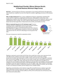 March 14, 2014  Neighborhood Chamber Alliance Releases Results of Small Business Minimum Wage Survey SEATTLE – An informal group of business organizations representing small business throughout the city of Seattle has 