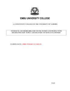 EMBU UNIVERSITY COLLEGE (A CONSTITUENT COLLEGE OF THE UNIVERSITY OF NAIROBI) TENDER NO. EUC: FOR YOUTH, WOMEN AND PEOPLE WITH DISABILITIES FOR SUPPLY AND DELIVERY OF OFFICE STATIONERY