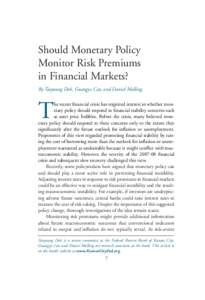 Should Monetary Policy Monitor Risk Premiums in Financial Markets? By Taeyoung Doh, Guangye Cao, and Daniel Molling  T