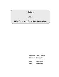 History of the U.S. Food and Drug Administration  Interviewee: