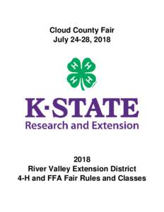 Cloud County Fair July 24-28, River Valley Extension District 4-H and FFA Fair Rules and Classes