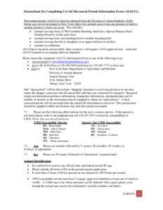 Instructions for Completing Cervid Movement Permit Information Form (AI-613A) Movement permits (AI-613A) must be obtained from the Division of Animal Industry (DAI) before any cervid movement in New York where live anima